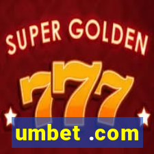 umbet .com